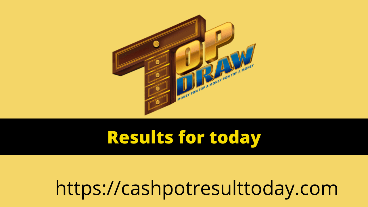 Top Draw Results For Today Today Winning Numbers